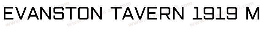 Evanston Tavern 1919 Medium Inline字体转换